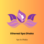 Ethereal Spa Dhaka