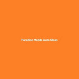 Paradise Mobile Auto Glass