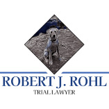 Robert J. Rohl, Trial Lawyer