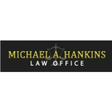 Michael A Hankins Law Office