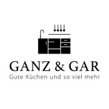 Ganz und Gar- Gute Küchen und so viel mehr