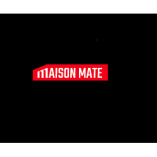  Maison Mate