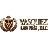 Vasquez Law Firm, PLLC