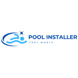 Pool Installer Fort Worth