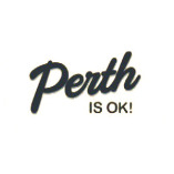 Perth Is Ok