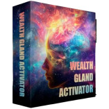Wealth Gland Activator Experience