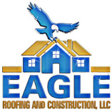 Eagle Roofing and Construction LLC