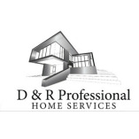 D & R Professional Home Services, LLC