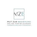 Mut zur Beziehung - Onlinefortbildungen Kinderpsychologie & Pädagogik, Monika Wahle & Christina Grünig