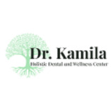 Dr. Kamila Holistic Dental And Wellness Center