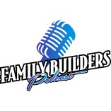 Family Builders Podcast