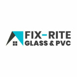 Fix-Rite Glass and PVC