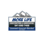 MORE LIFE Construction & Landscaping