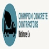 Champion Concrete Contractors Baltimore Co