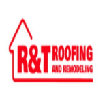R&T Roofing and Remodeling