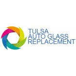 Tulsa Auto Glass Repair & Replacement