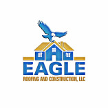 Eagle Roofing and Construction LLC