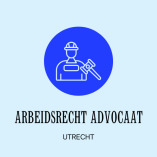 Utrecht Arbeidsrecht Advocaat
