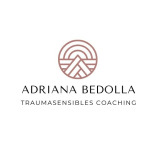 Adriana Bedolla - Traumasensibles Coaching