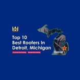Top 10 Best Roofers in Detroit Michigan