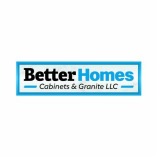 Better Homes Cabinets & Granite, LLC